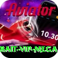 bait - VIP Mega